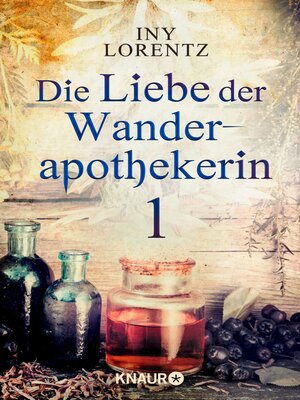 cover image of Die Liebe der Wanderapothekerin 1
